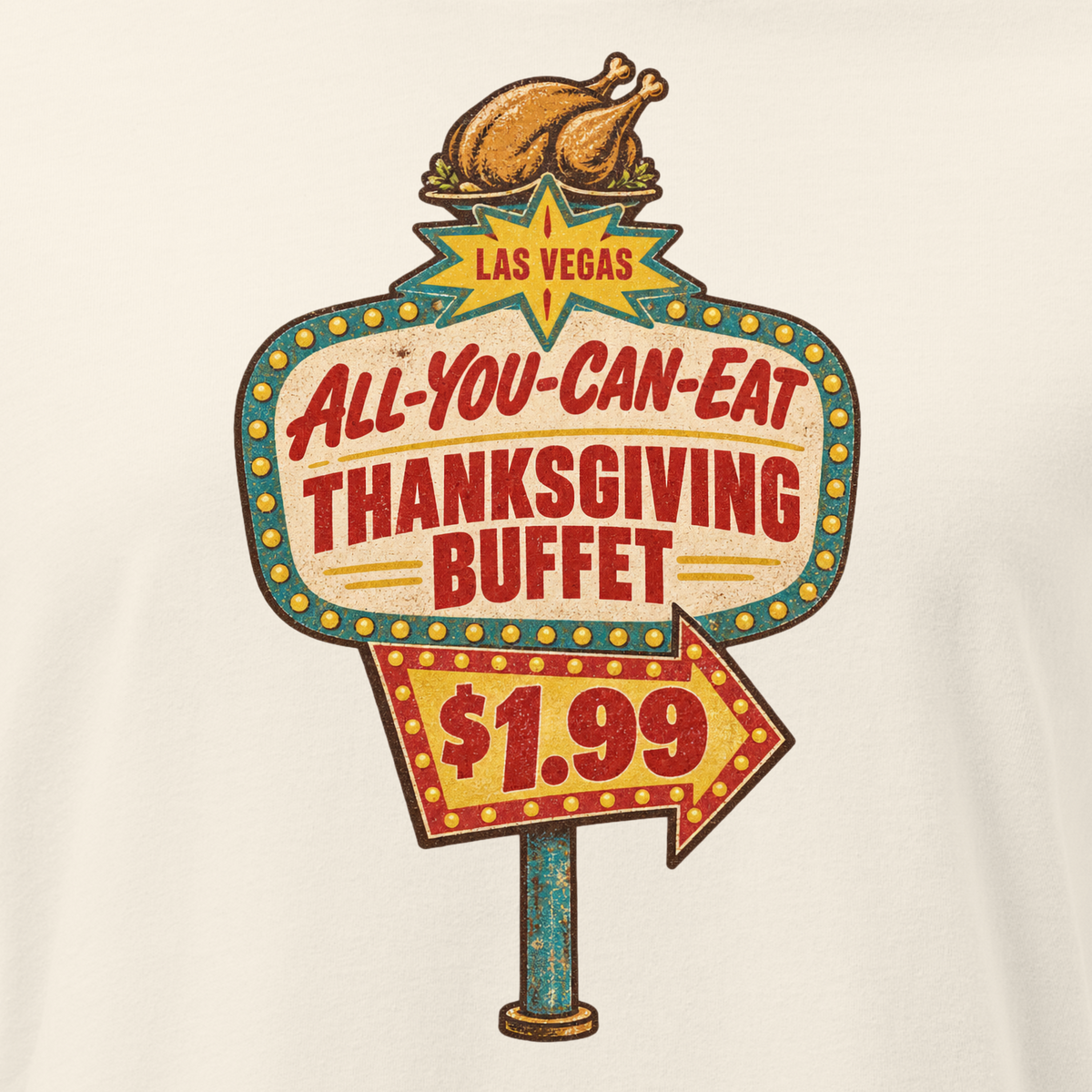All-You-Can-Eat Buffet Relaxed T-Shirt in Natural, close-up of the front print, a faded 1960s buffet marquee with bulbs, a roast turkey on top and a $1.99 price