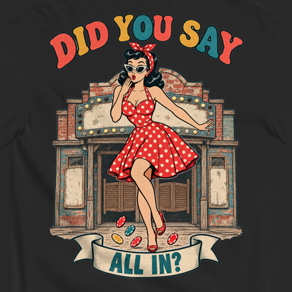 Did You Say All In? T-Shirt in Black, close-up of the back print, Downtown Betty pinup in an oops pose in front of a weathered old casino front