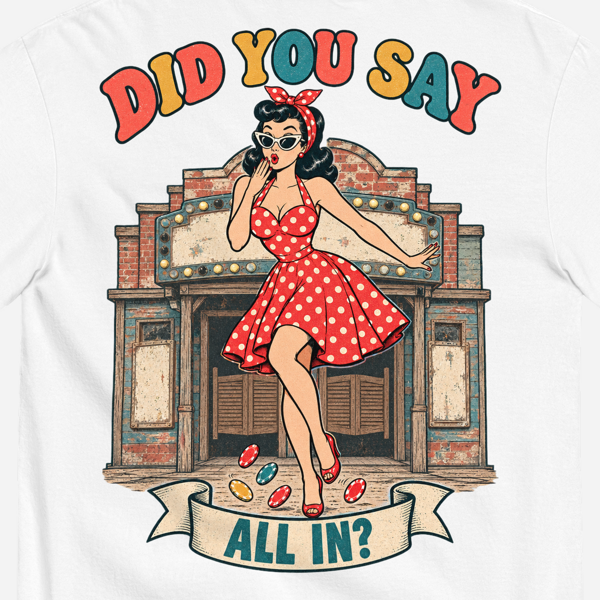 Did You Say All In? T-Shirt in White, close-up of the back print, Downtown Betty pinup in an oops pose in front of a weathered old casino front
