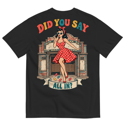 Did You Say All In? T-Shirt in Black, back print, Downtown Betty pinup in an oops pose in front of a weathered old casino front