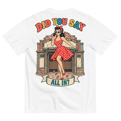 Did You Say All In? T-Shirt in White, back print, Downtown Betty pinup in an oops pose in front of a weathered old casino front