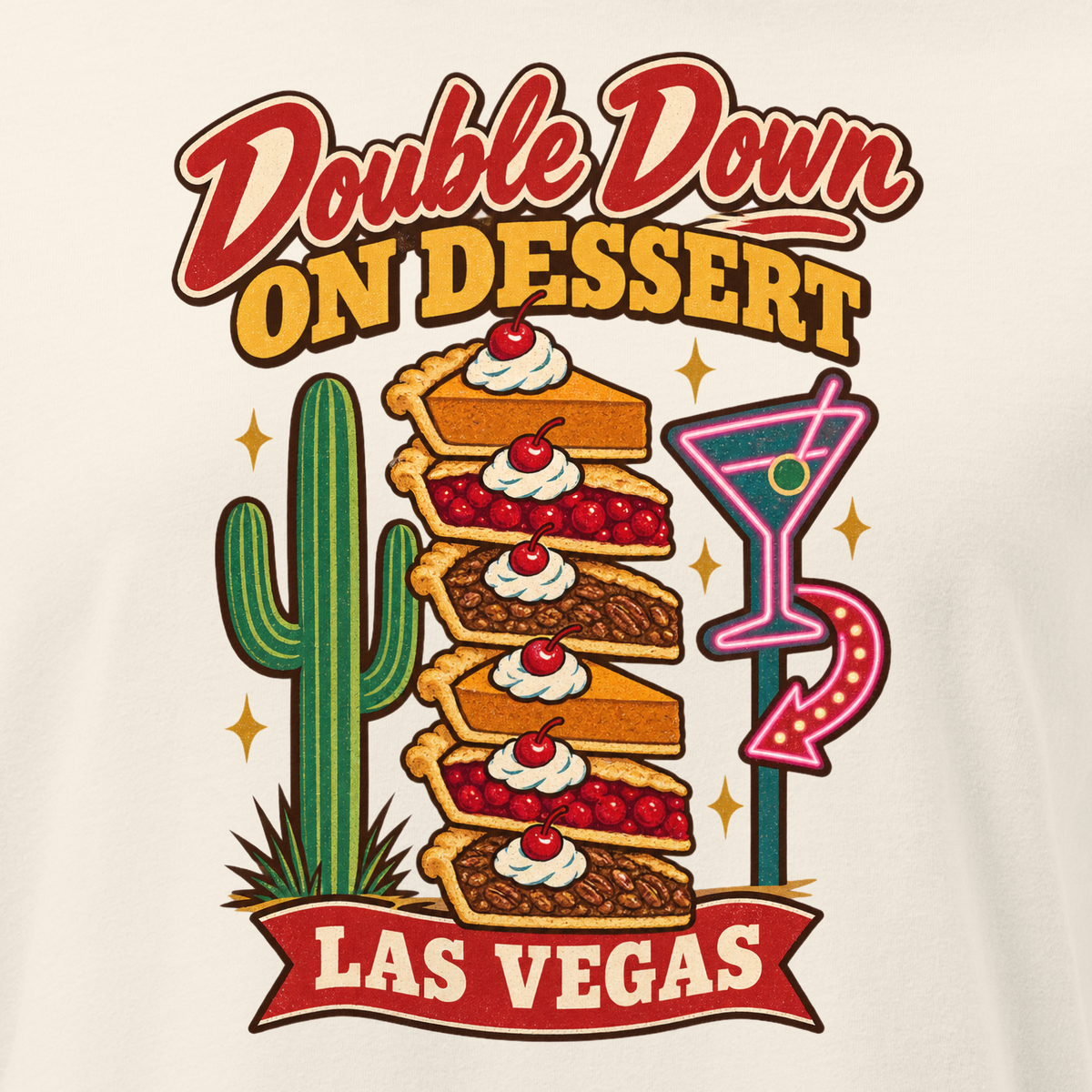 Double Down on Dessert Relaxed T-Shirt in Natural, close-up of the front print, pumpkin, cherry and pecan pie slices stacked like casino chips by a cactus and neon