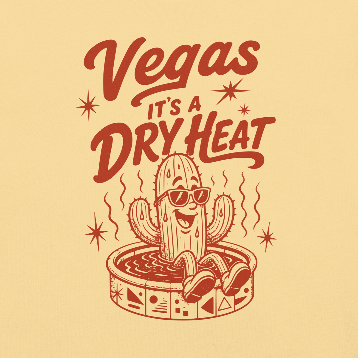 It's A Dry Heat T-Shirt in Butter, front view (alternate mockup), cactus in a kiddie pool Las Vegas heat graphic