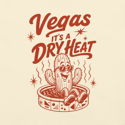 It's A Dry Heat T-Shirt in Ivory, front view (alternate mockup), cactus in a kiddie pool Las Vegas heat graphic
