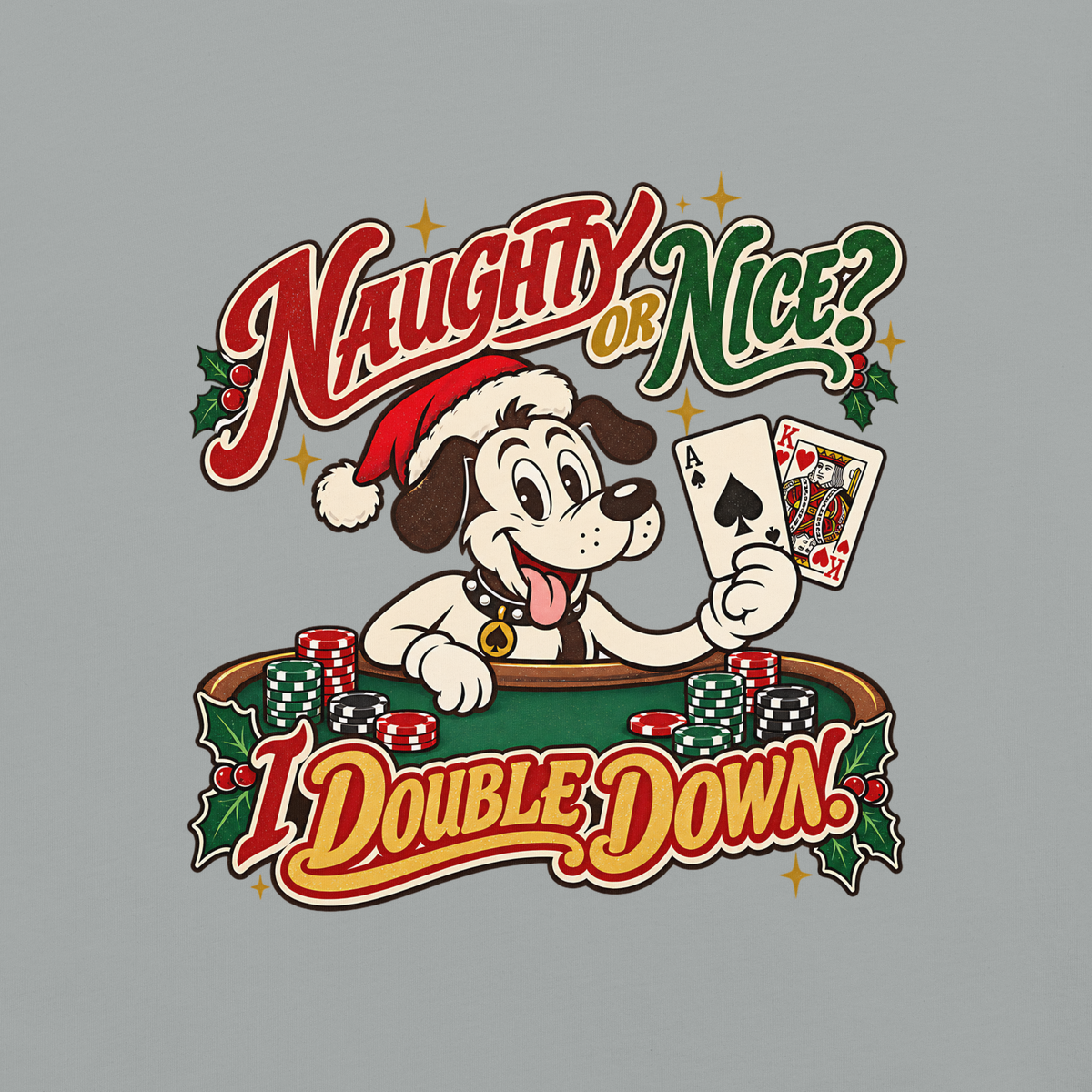 Naughty or Nice? I Double Down T-Shirt in Granite, front view (alternate mockup), Lucky the dog in a Santa hat playing blackjack graphic