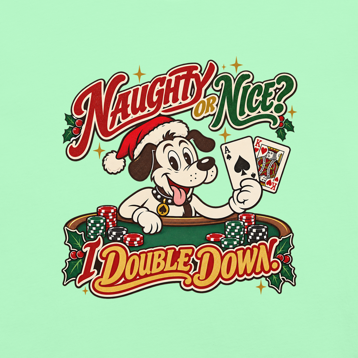 Naughty or Nice? I Double Down T-Shirt in Island Reef, front view (alternate mockup), Lucky the dog in a Santa hat playing blackjack graphic