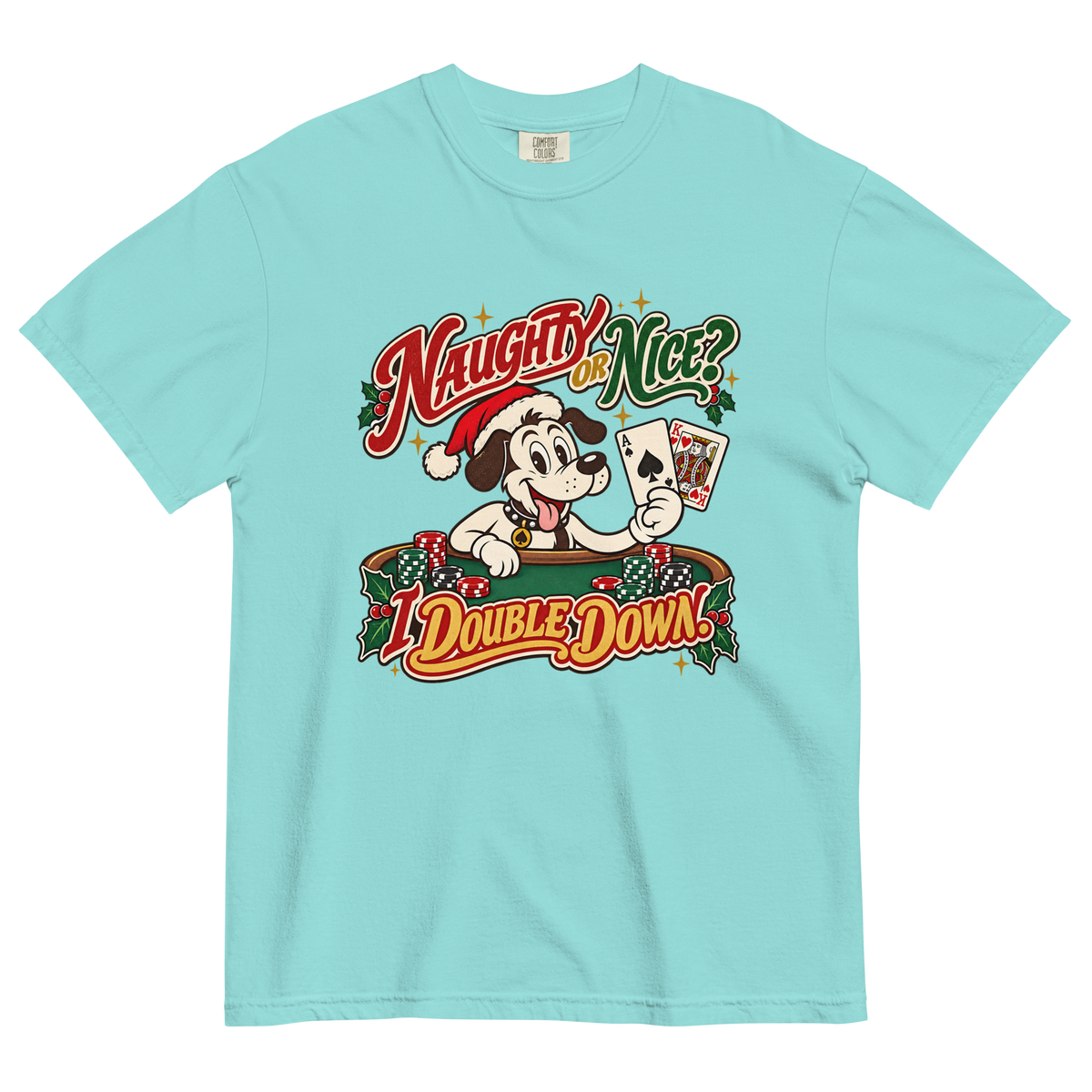 Naughty or Nice? I Double Down T-Shirt in Lagoon Blue, front view, Lucky the dog in a Santa hat playing blackjack graphic