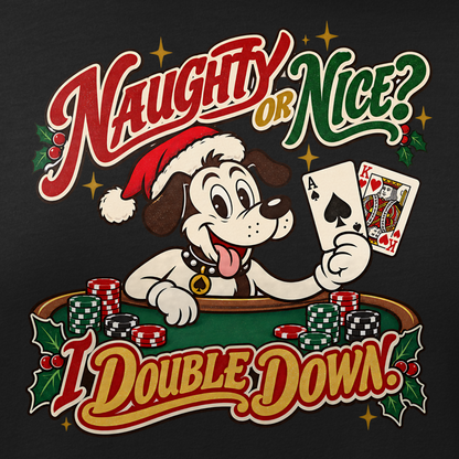Naughty Or Nice? I Double Down Relaxed T-Shirt in Black, close-up of the front print, Lucky the cartoon dog in a Santa hat holding blackjack at a green table with chips