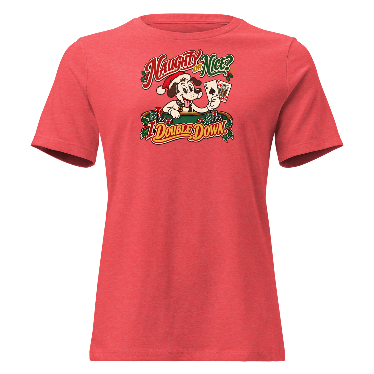 Naughty Or Nice? I Double Down Relaxed T-Shirt in Heather Red, front view, Lucky the cartoon dog in a Santa hat holding blackjack at a green table with chips