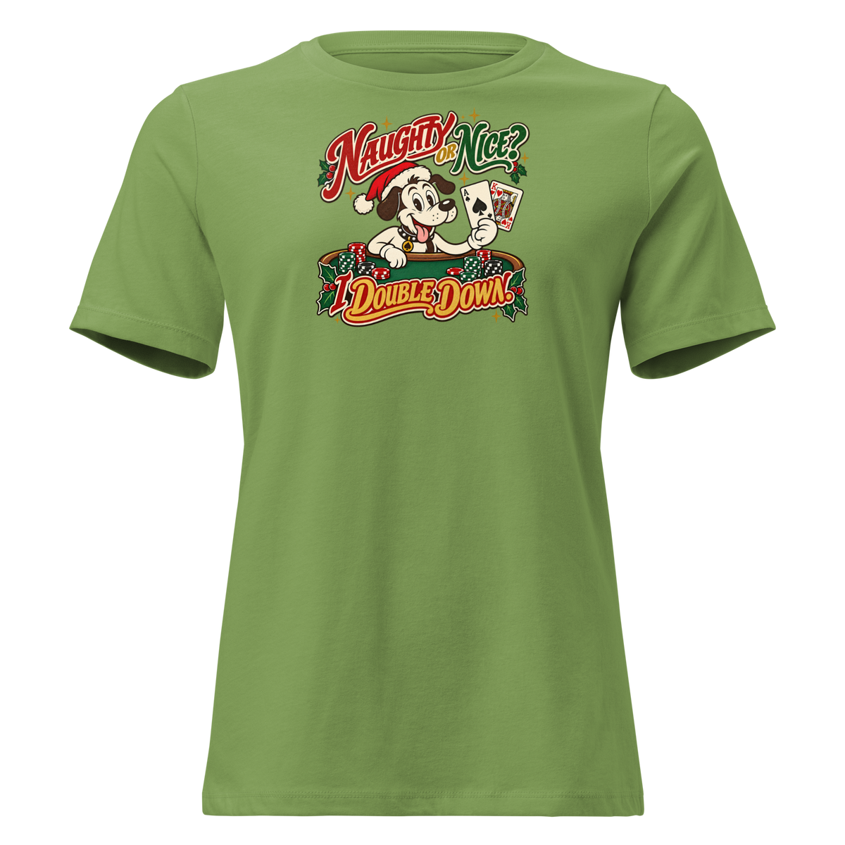 Naughty Or Nice? I Double Down Relaxed T-Shirt in Leaf, front view, Lucky the cartoon dog in a Santa hat holding blackjack at a green table with chips