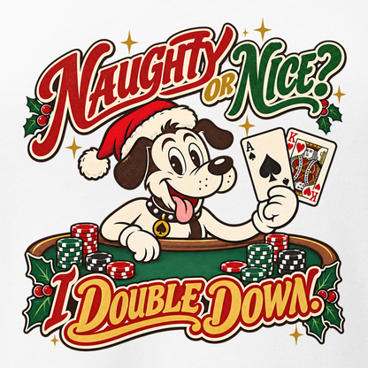 Naughty Or Nice? I Double Down V-Neck in Solid White Blend, close-up of the front print, Lucky the cartoon dog in a Santa hat holding blackjack at a green table with chips