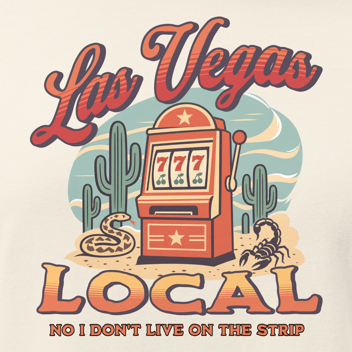 No I Don't Live On The Strip Relaxed T-Shirt in Natural, close-up of the front print, retro slot machine on triple 7s among saguaros with a rattlesnake and scorpion