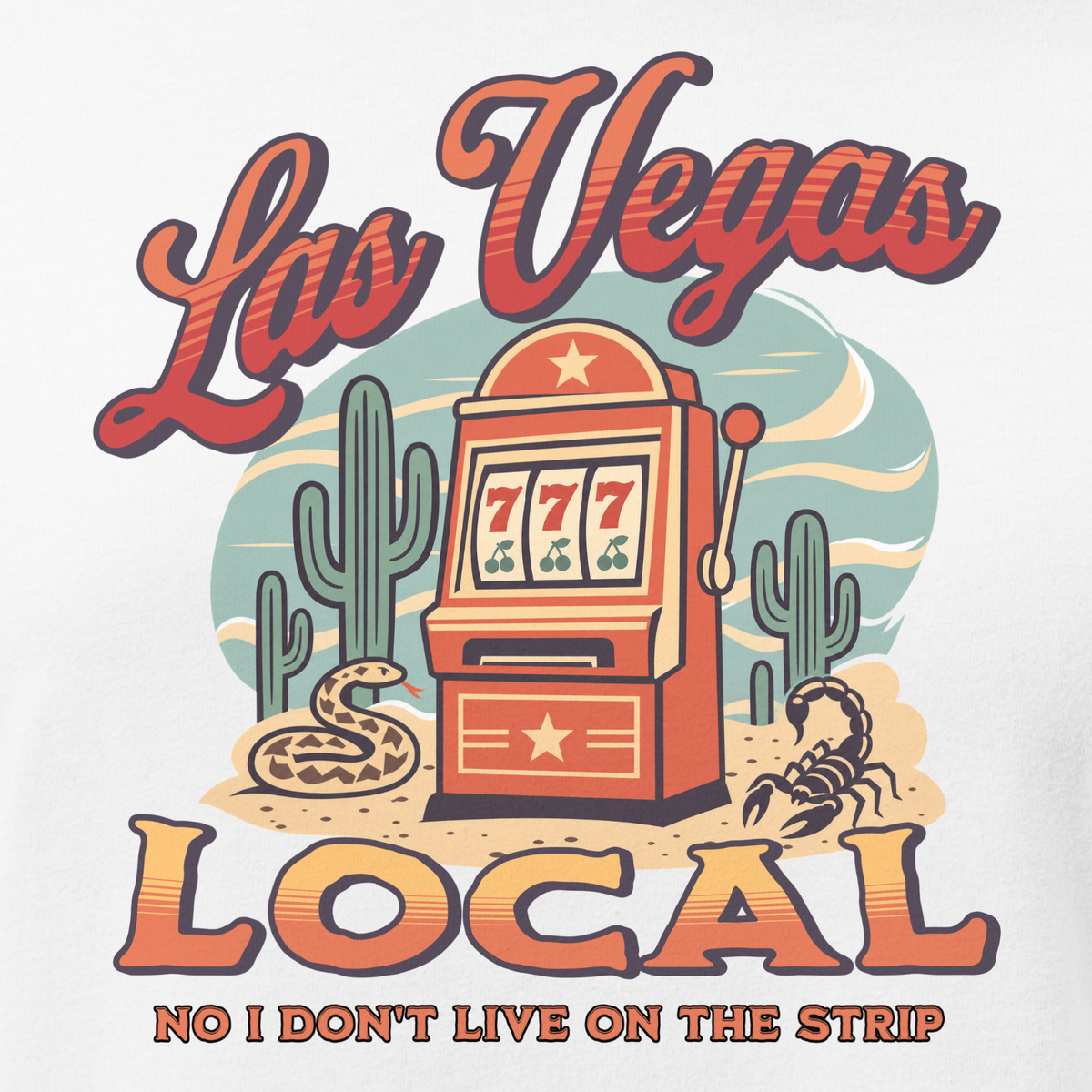 No I Don't Live On The Strip Relaxed T-Shirt in White, close-up of the front print, retro slot machine on triple 7s among saguaros with a rattlesnake and scorpion