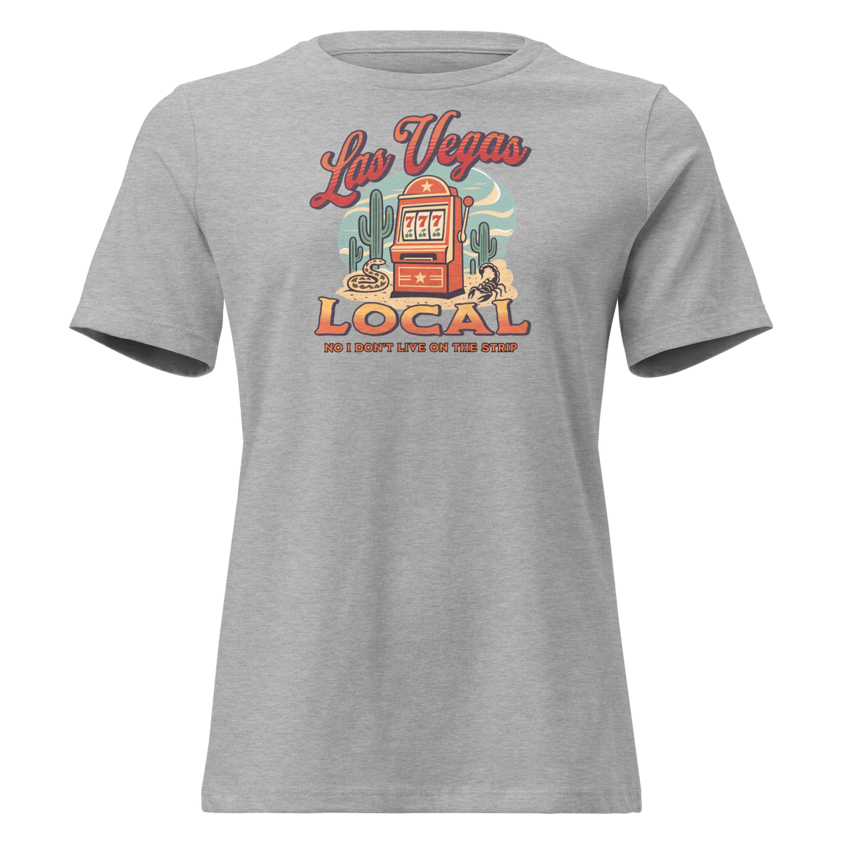 No I Don't Live On The Strip Relaxed T-Shirt in Athletic Heather, front view, retro slot machine on triple 7s among saguaros with a rattlesnake and scorpion