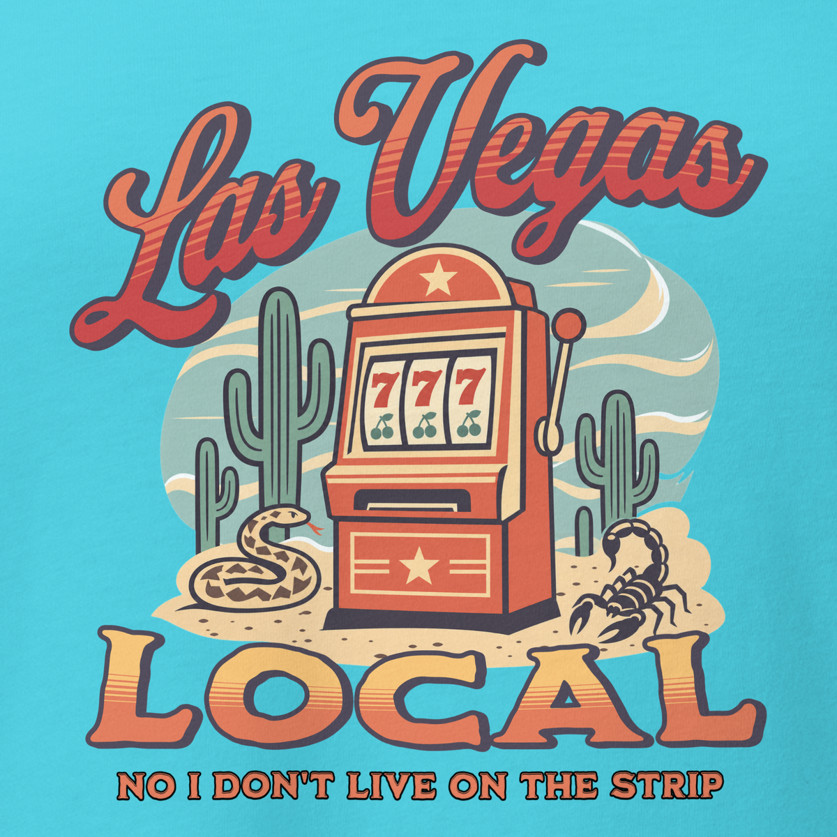 No I Don't Live On The Strip V-Neck in Turquoise, close-up of the front print, retro slot machine on triple 7s among saguaros with a rattlesnake and scorpion