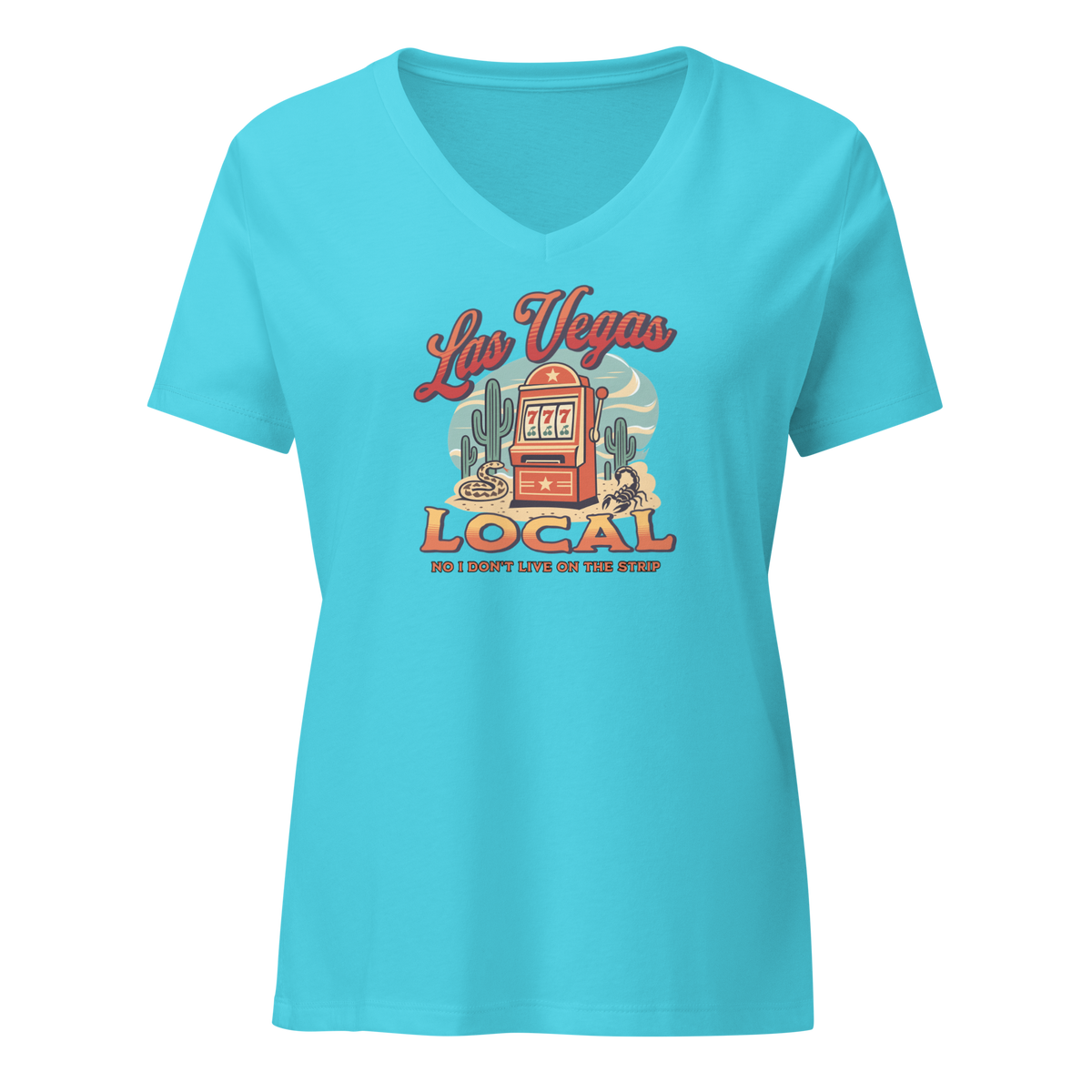 No I Don't Live On The Strip V-Neck in Turquoise, front view, retro slot machine on triple 7s among saguaros with a rattlesnake and scorpion