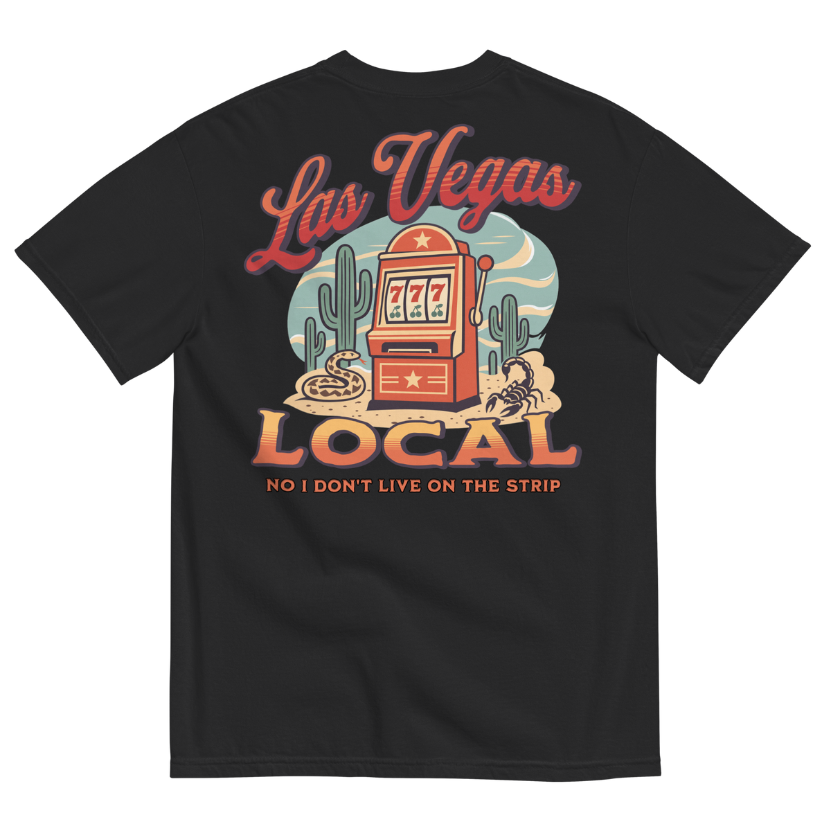 No I Don't Live On The Strip T-Shirt in Black, back print, retro slot machine on triple 7s among saguaros with a rattlesnake and scorpion
