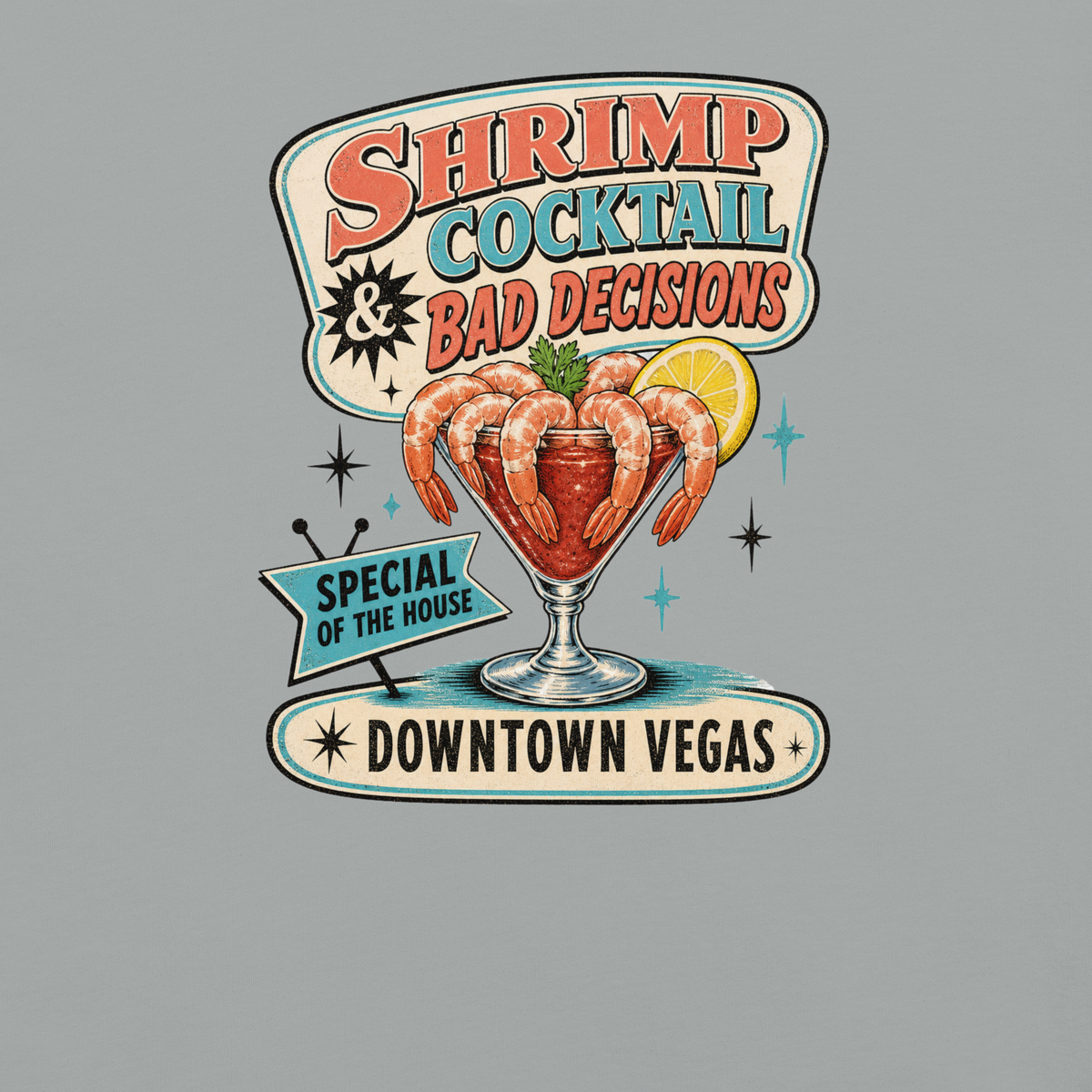 Shrimp Cocktail & Bad Decisions T-Shirt in Granite, front view (alternate mockup), retro Downtown Vegas shrimp cocktail graphic