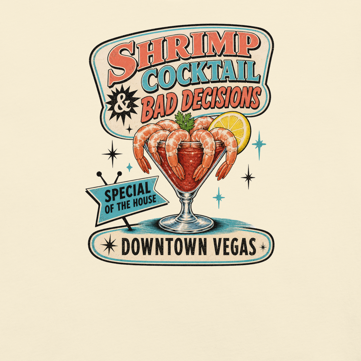 Shrimp Cocktail & Bad Decisions T-Shirt in Ivory, front view (alternate mockup), retro Downtown Vegas shrimp cocktail graphic
