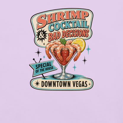 Shrimp Cocktail & Bad Decisions T-Shirt in Orchid, front view (alternate mockup), retro Downtown Vegas shrimp cocktail graphic
