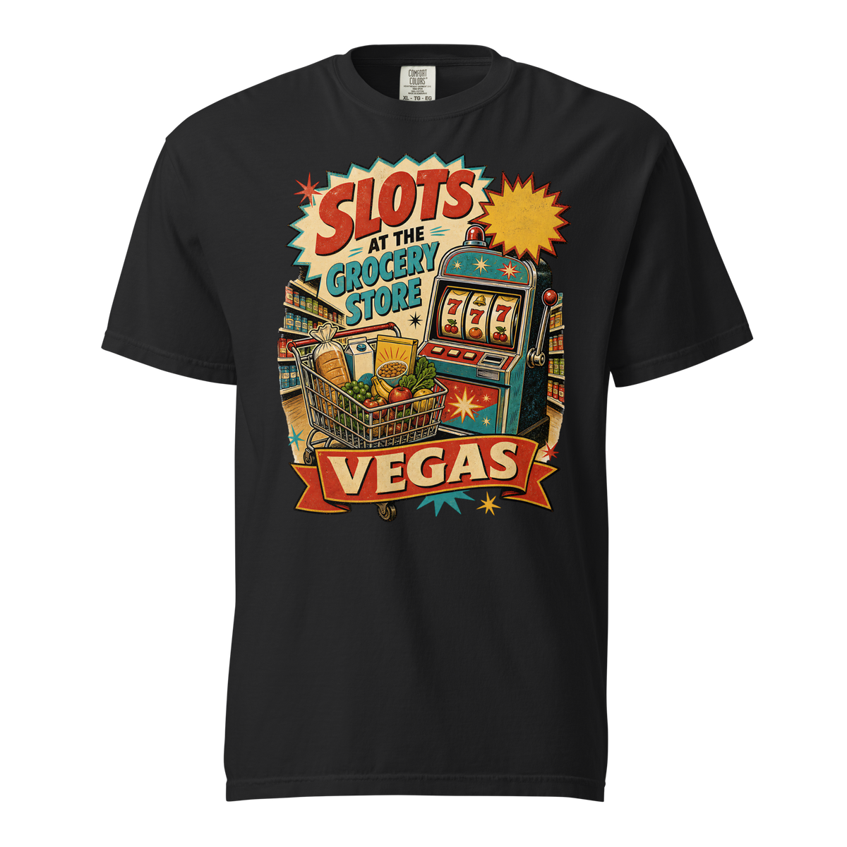 Slots at the Grocery Store T-Shirt in Black, front view, slot machine and grocery cart Las Vegas locals graphic
