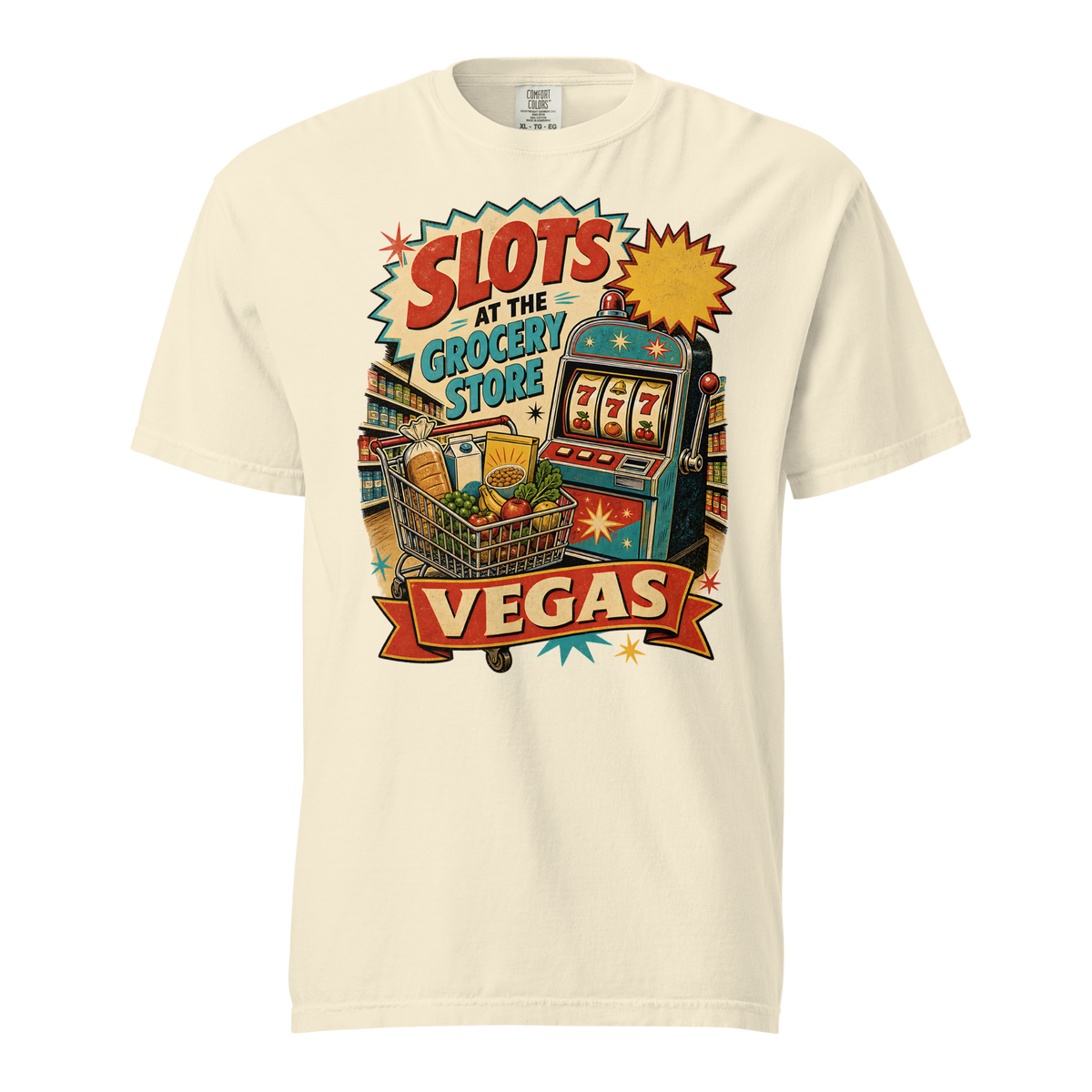 Slots at the Grocery Store T-Shirt in Ivory, front view, slot machine and grocery cart Las Vegas locals graphic