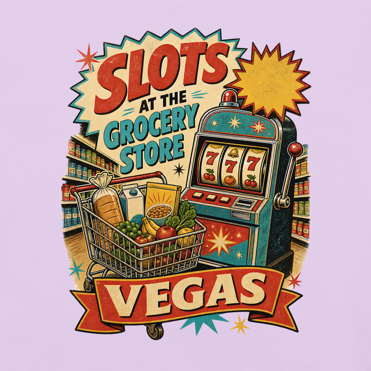 Slots at the Grocery Store T-Shirt in Orchid, front view (alternate mockup), slot machine and grocery cart Las Vegas locals graphic