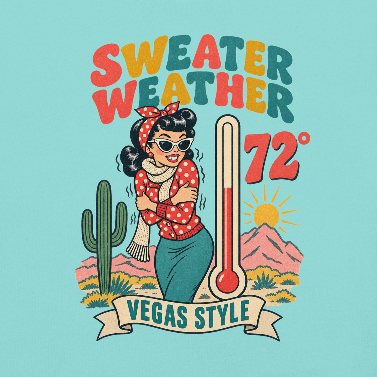 Sweater Weather T-Shirt in Lagoon Blue, back print (alternate mockup), Downtown Betty pinup shivering at 72 degrees Vegas graphic