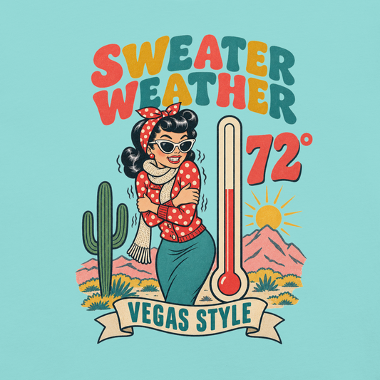 Sweater Weather T-Shirt in Lagoon Blue, back print (alternate mockup), Downtown Betty pinup shivering at 72 degrees Vegas graphic