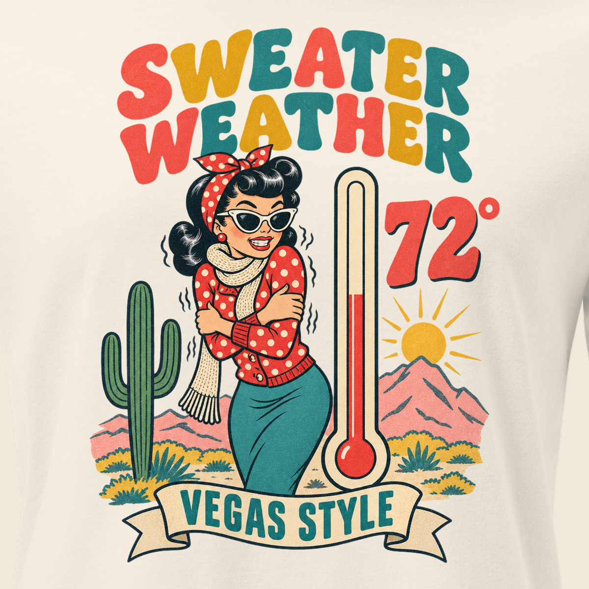 Sweater Weather Relaxed T-Shirt in Natural, close-up of the front print, Downtown Betty shivering in a scarf beside a thermometer reading 72 degrees and a cactus