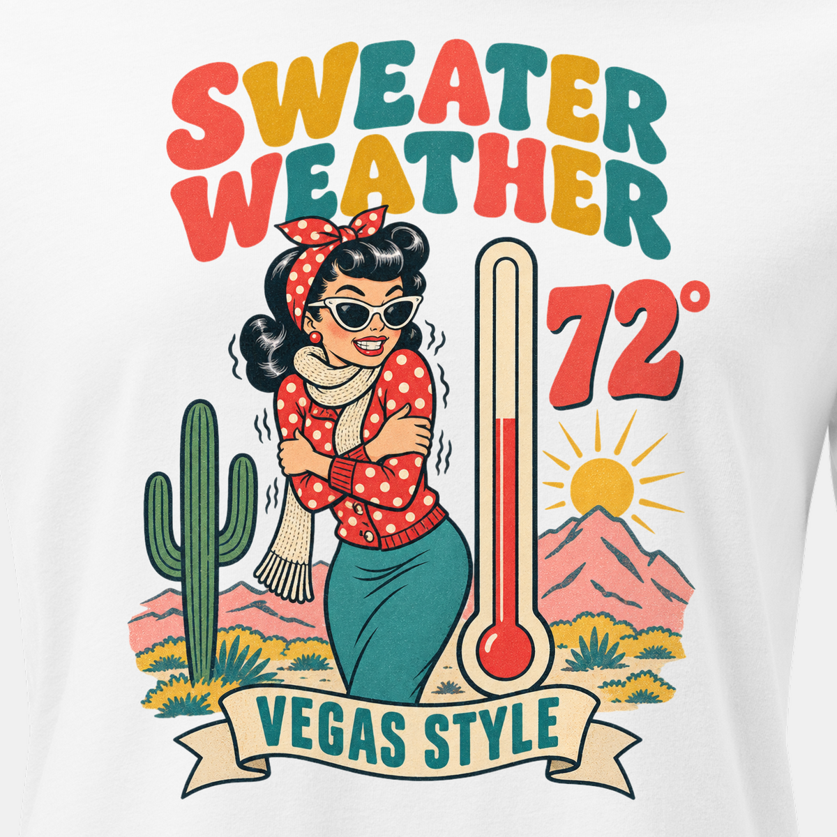 Sweater Weather Relaxed T-Shirt in White, close-up of the front print, Downtown Betty shivering in a scarf beside a thermometer reading 72 degrees and a cactus