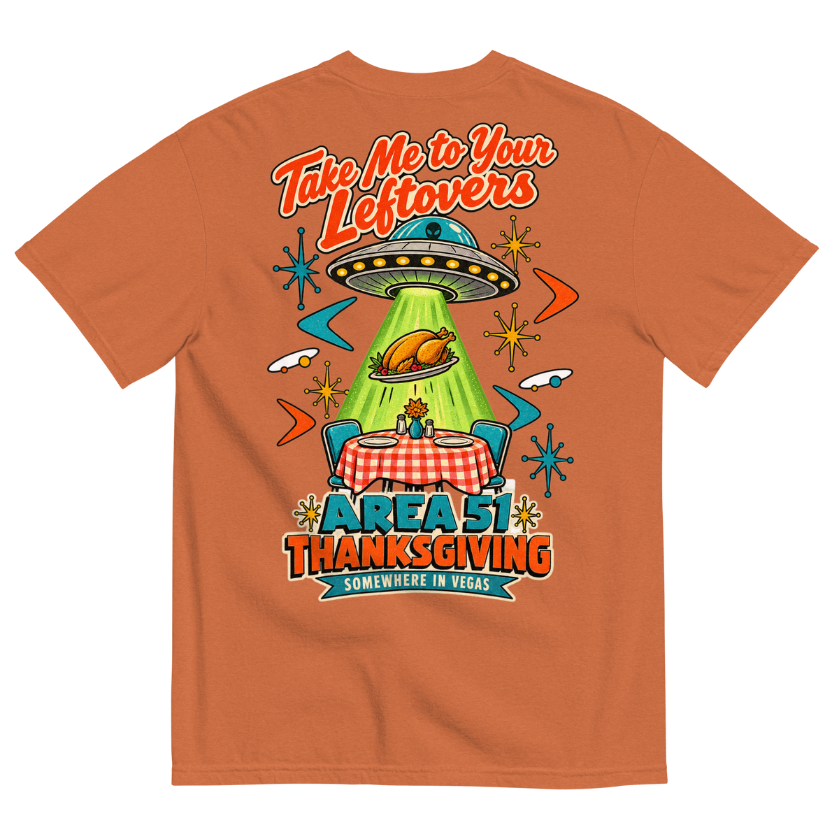 Take Me to Your Leftovers T-Shirt in Yam, back print, a flying saucer beams a roast turkey off a checkered 1950s table among atomic starbursts