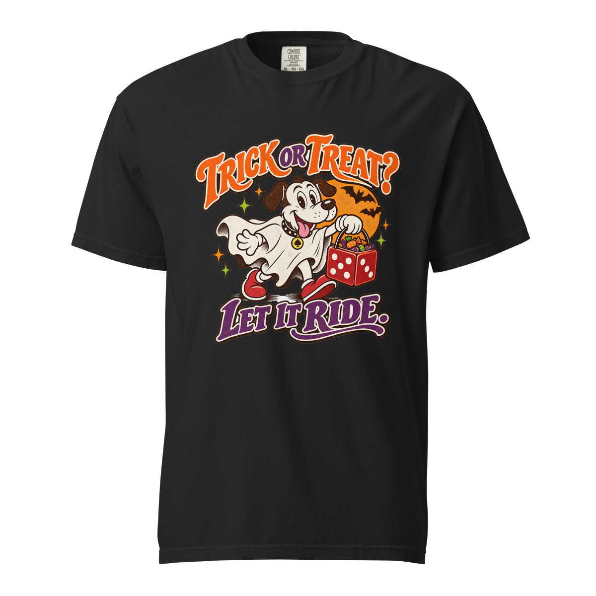 Trick Or Treat? Let It Ride T-Shirt in Black, front view, Lucky the dog in a ghost costume Halloween graphic