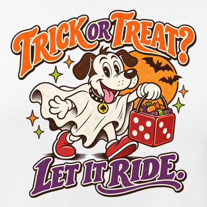Trick Or Treat? Let It Ride Relaxed T-Shirt in White, close-up of the front print, Lucky the cartoon dog in a ghost costume carrying a dice-shaped candy bucket