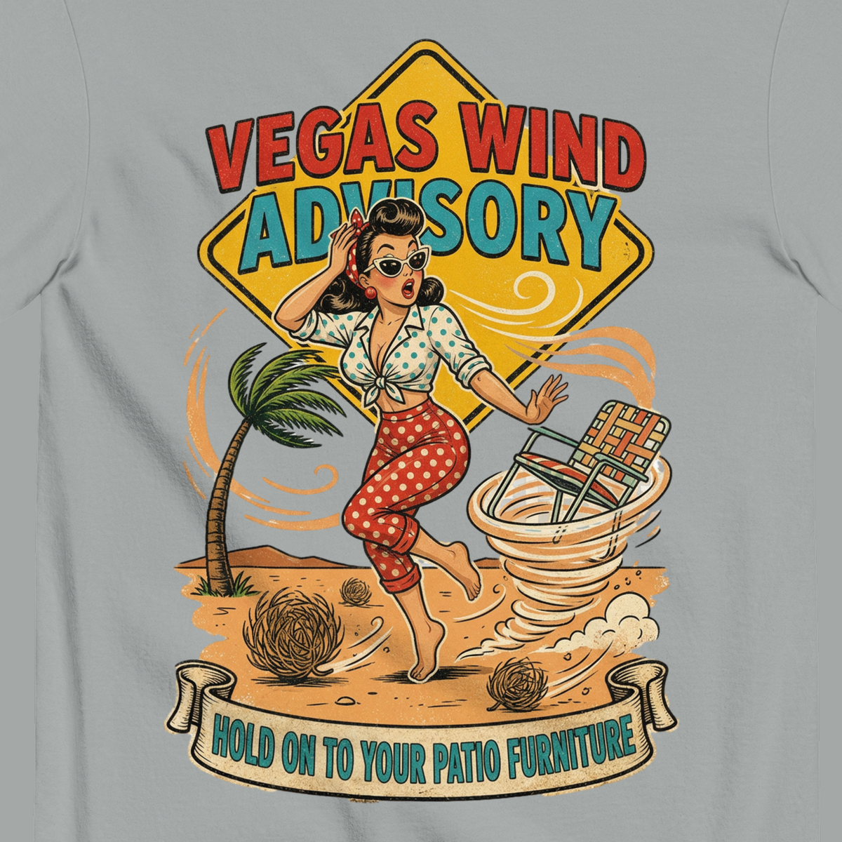 Vegas Wind Advisory T-Shirt in Granite, close-up of the back print, dust devil and Hold On To Your Patio Furniture banner