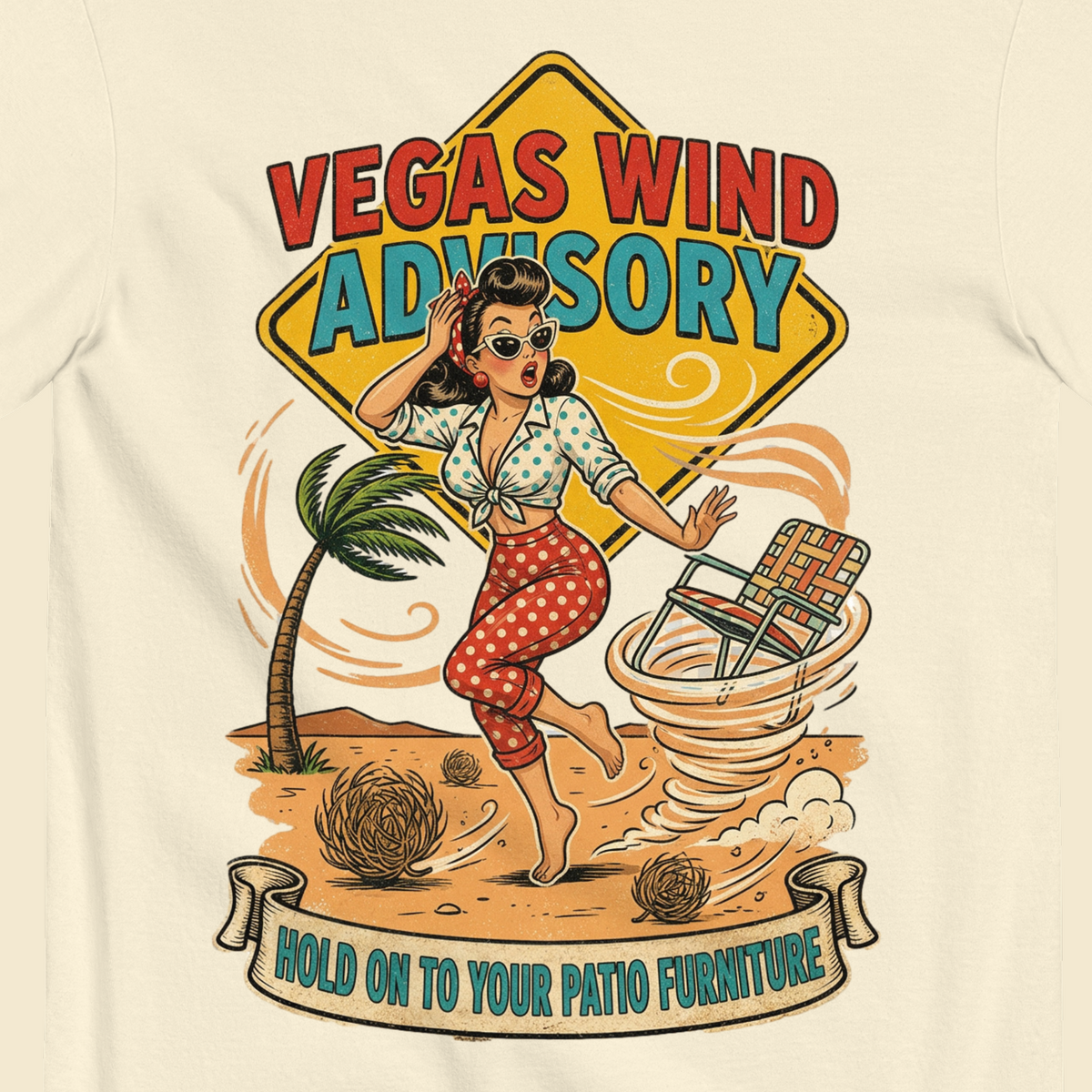 Vegas Wind Advisory T-Shirt in Ivory, close-up of the back print, dust devil and Hold On To Your Patio Furniture banner