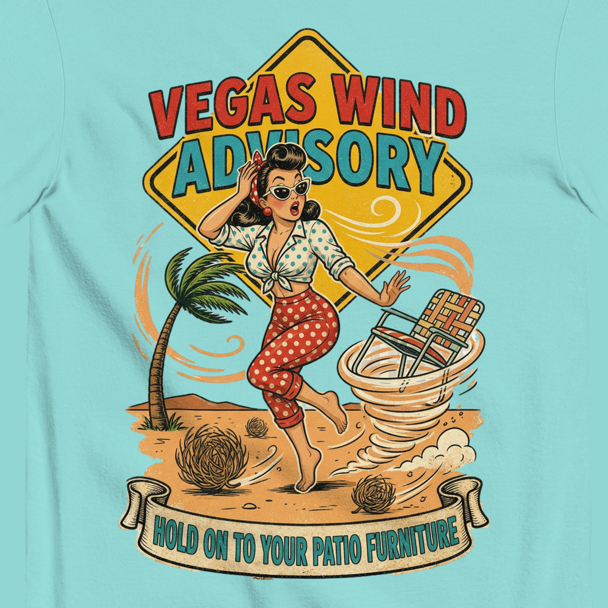 Vegas Wind Advisory T-Shirt in Lagoon Blue, close-up of the back print, dust devil and Hold On To Your Patio Furniture banner